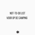 Not-to-do list voor op de camping